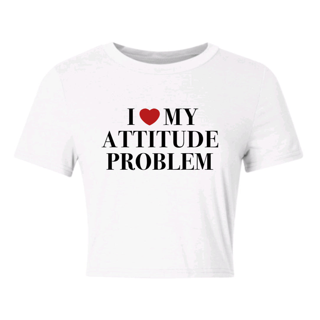 i <3 my attitude problem