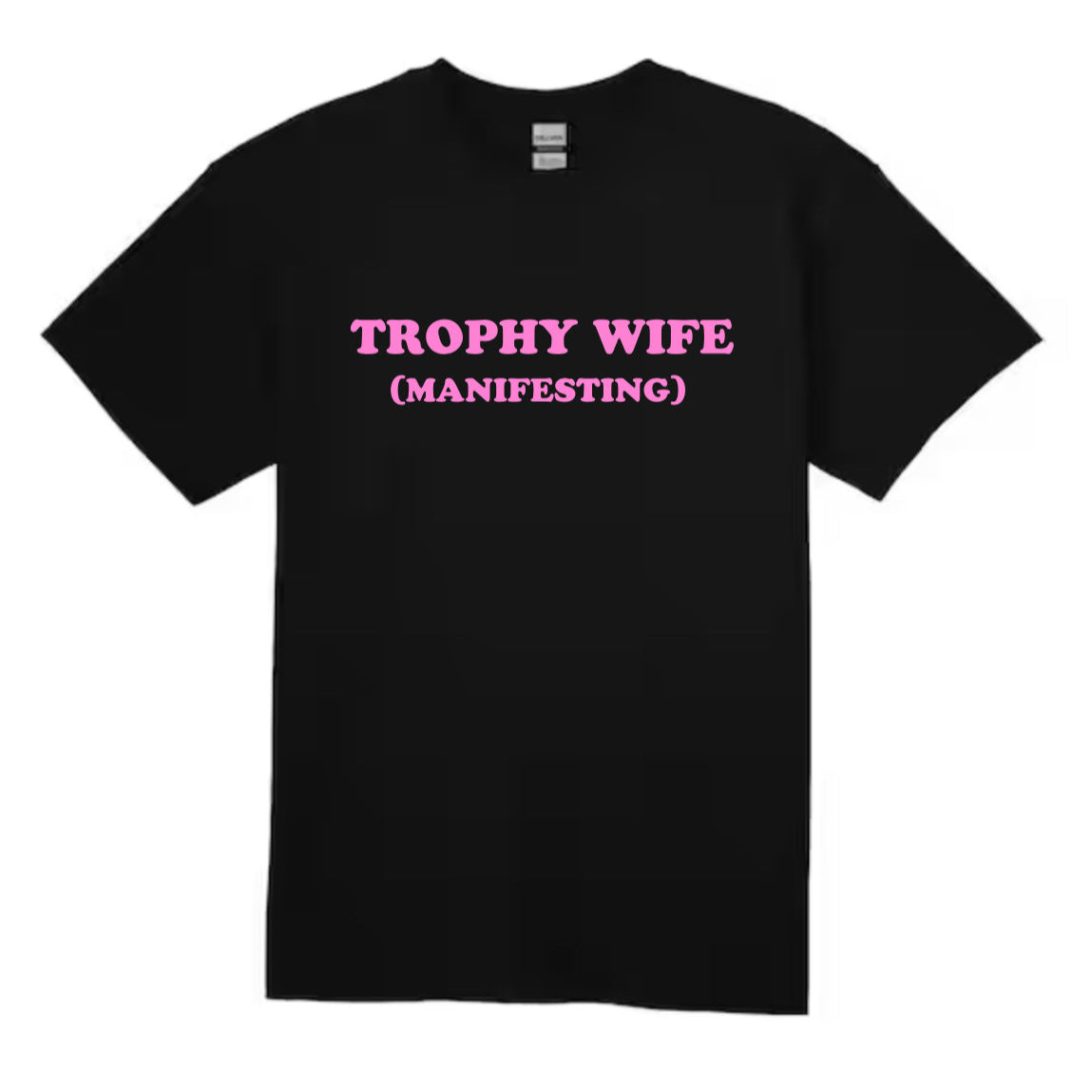 trophy wife t-shirt