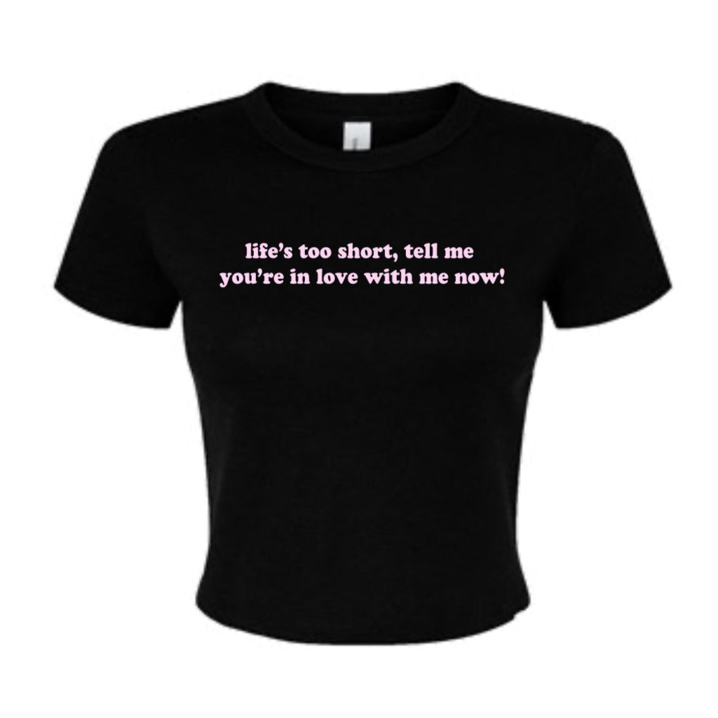 life’s too short tee