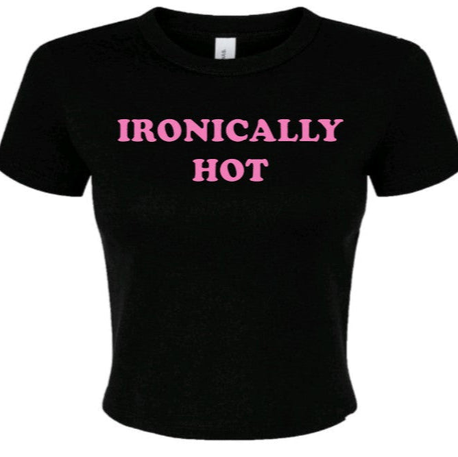 ironically hot baby tee