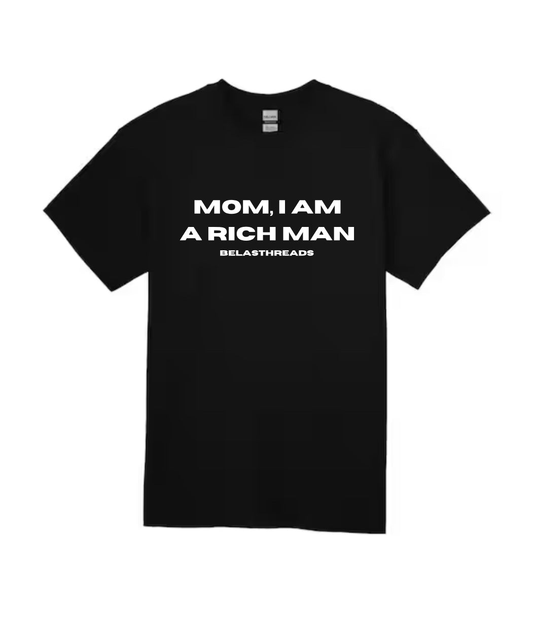 mom i am a rich man t-shirt