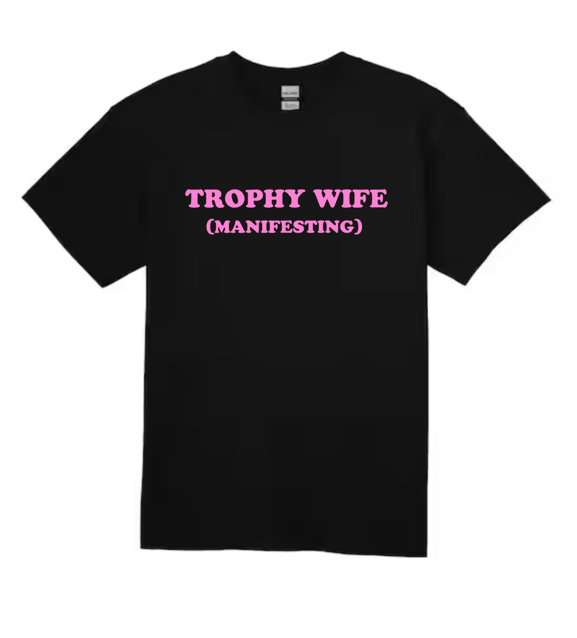 trophy wife t-shirt