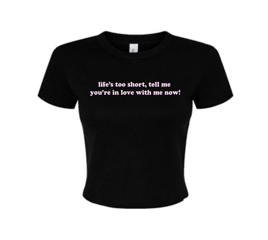 life’s too short tee