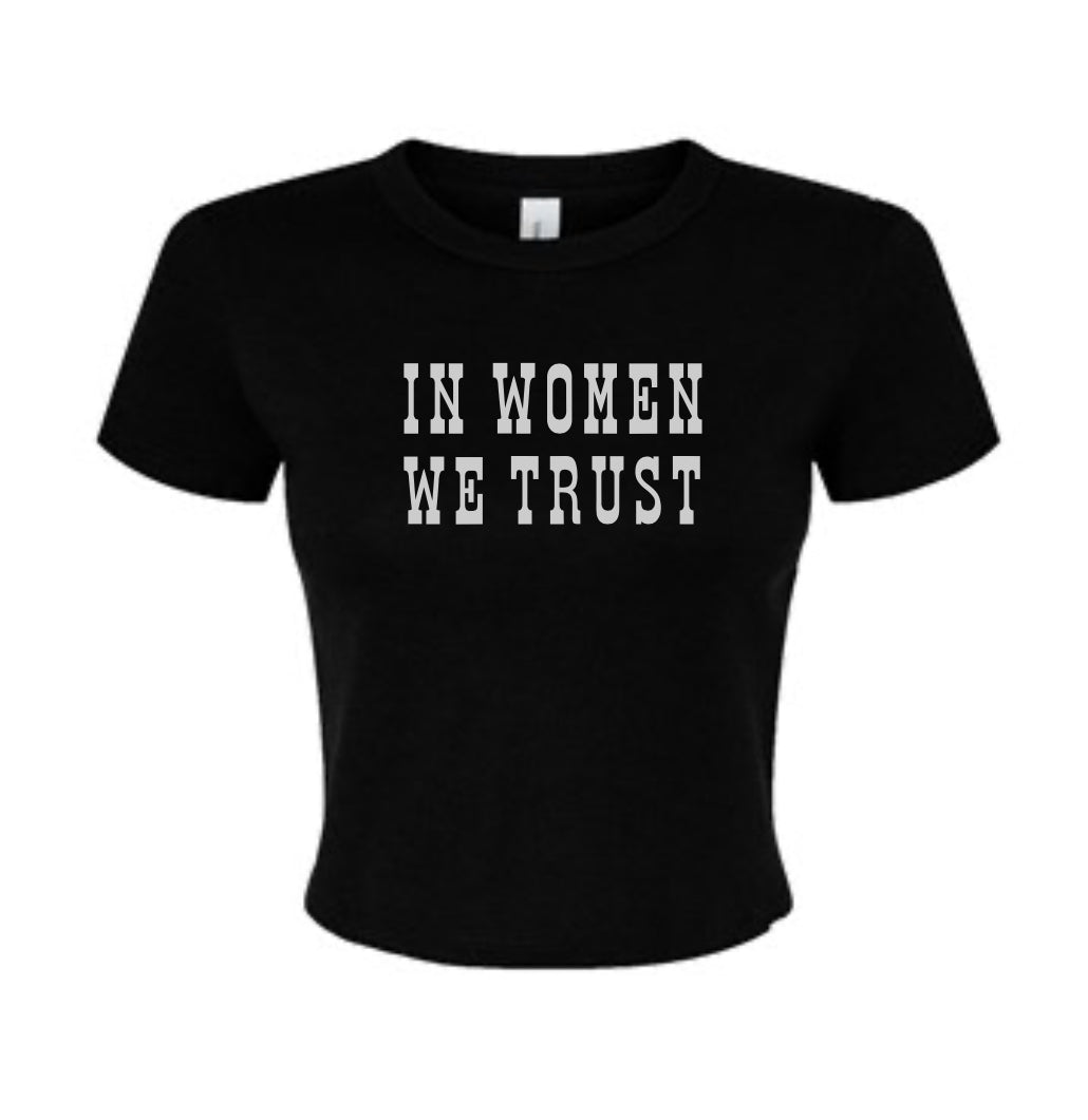 in women we trust cropped tee