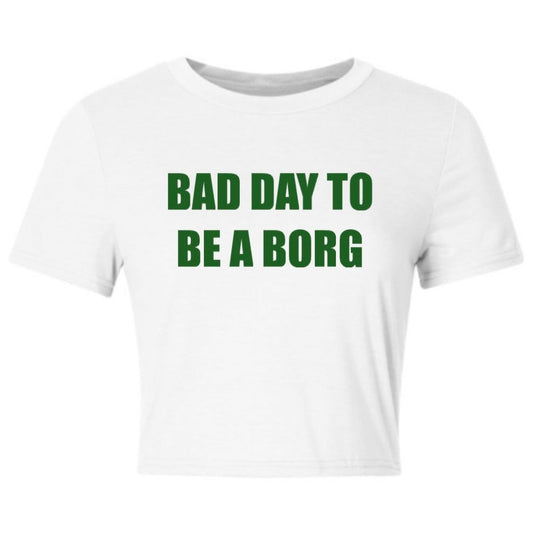 bad day to be a borg tee - saint patrick's day collection